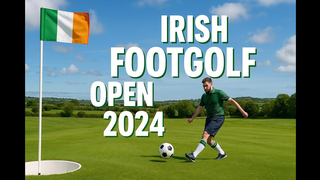 Irish FootGolf Open 2024 Highlights