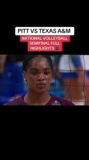 Texas A&M vs. Pitt | Full Highlights | NCAA Volleyball Semifinals