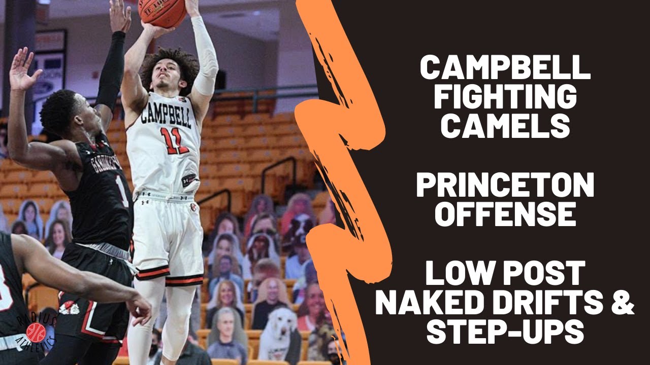 Campbell Fighting Camels - Princeton Offense - Naked Drifts & Step-Ups