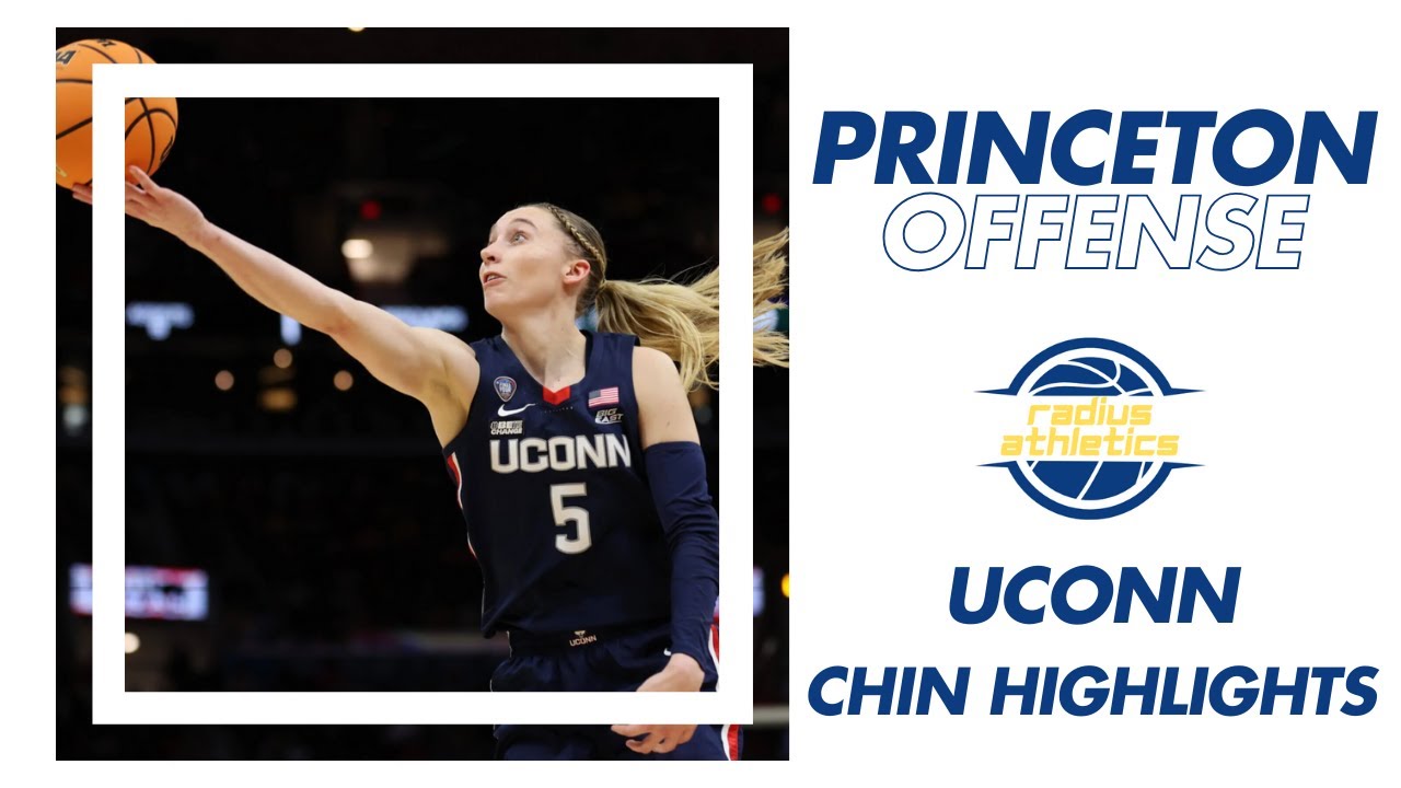 UCONN Princeton Offense Chin Highlights