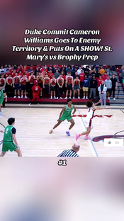 Duke Commit Cameron Williams Goes To Enemy Territory & Puts On A SHOW...