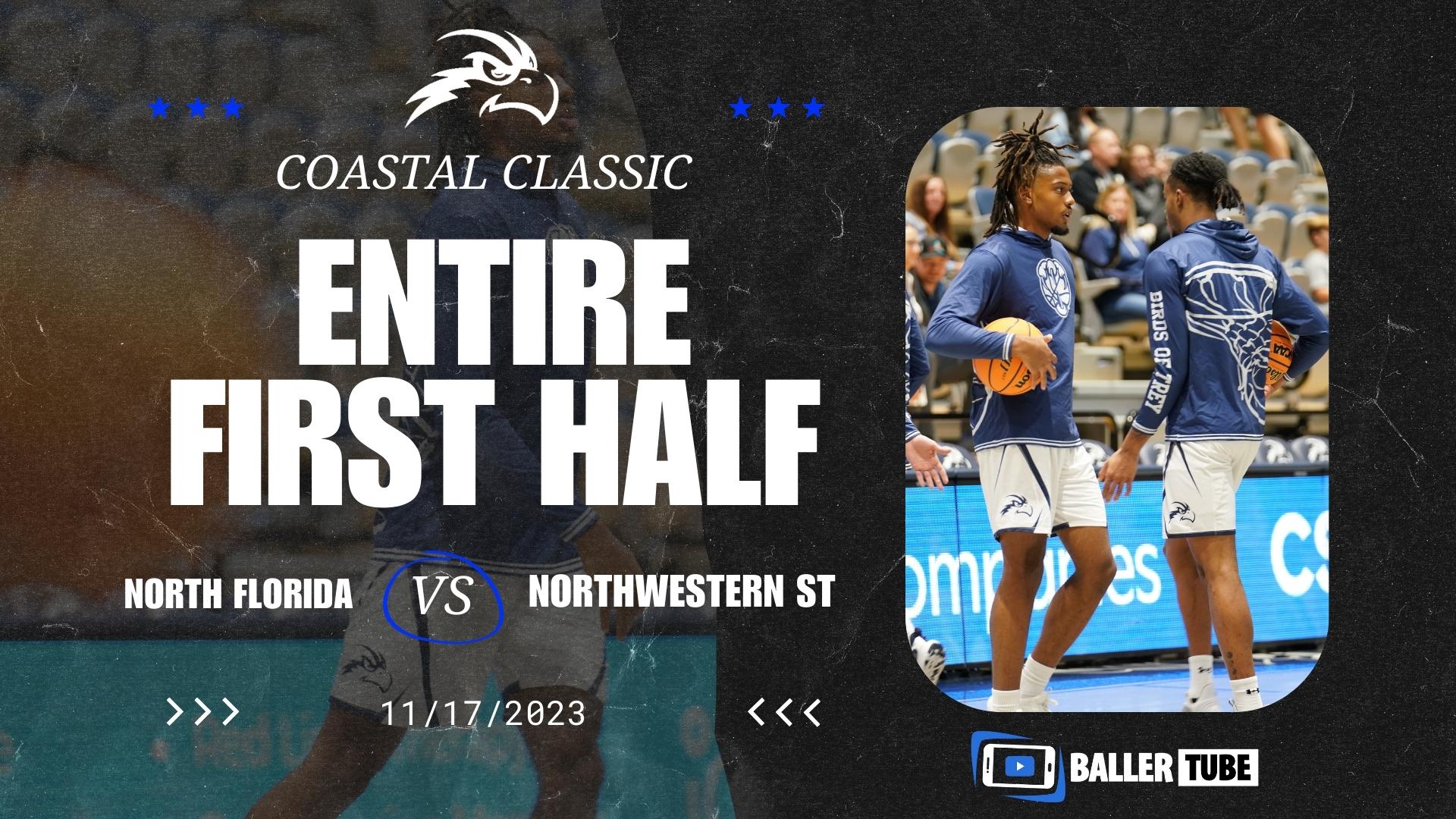 North Florida vs. Northwestern State: Coastal Classic Tournament First Half Action