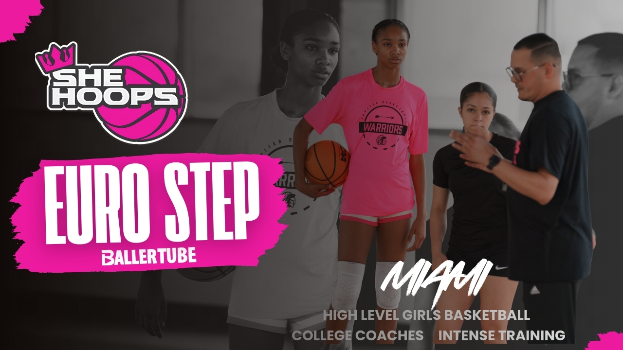 She Hoop Network: Mastering the Euro Step | SLAM Academy Miami