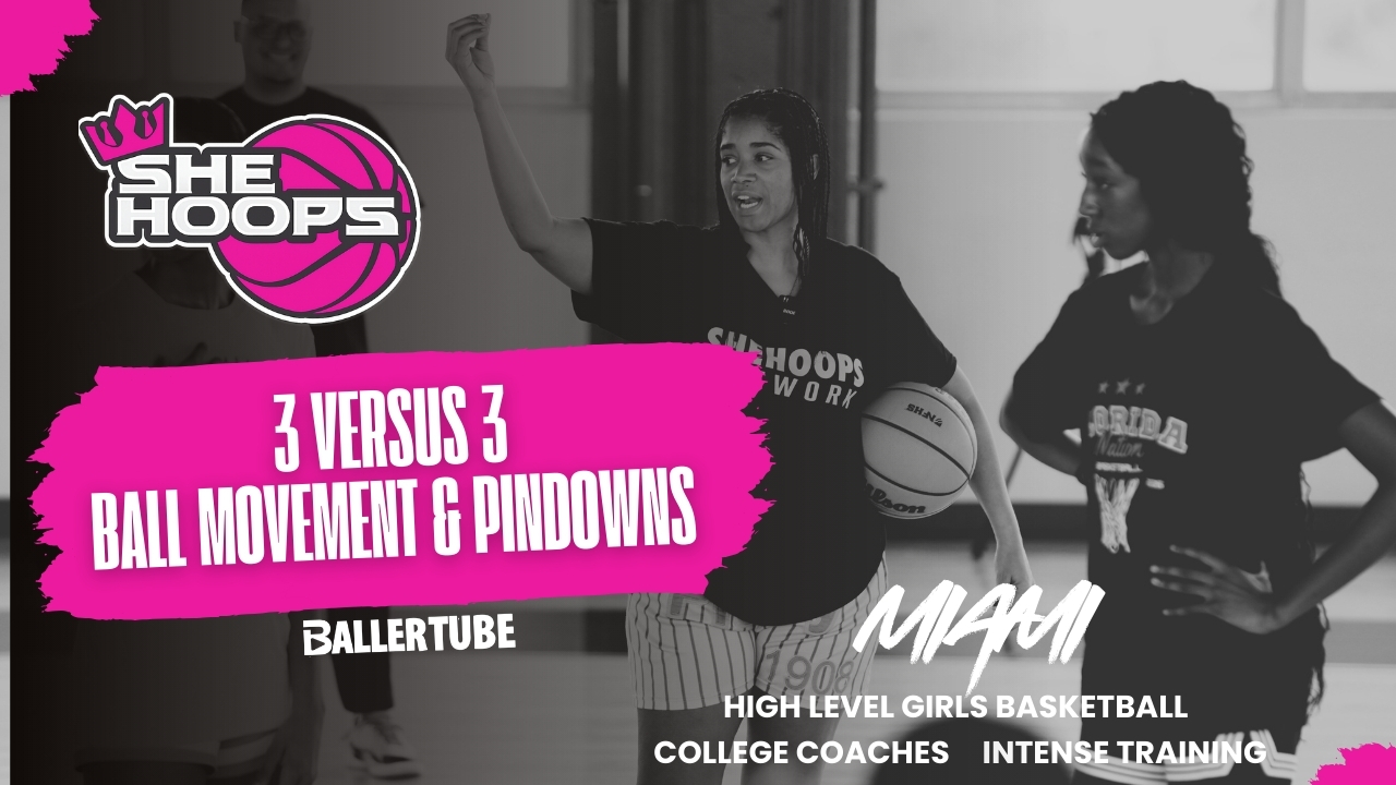 3v3 Pin Downs & Ball Movement | She Hoop Network Training
