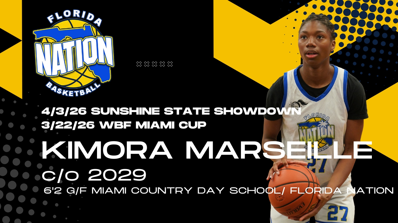 Kimora Marseille (C/O 2029) | Florida Nation Basketball Season Highlights | Miami Country Day G/F
