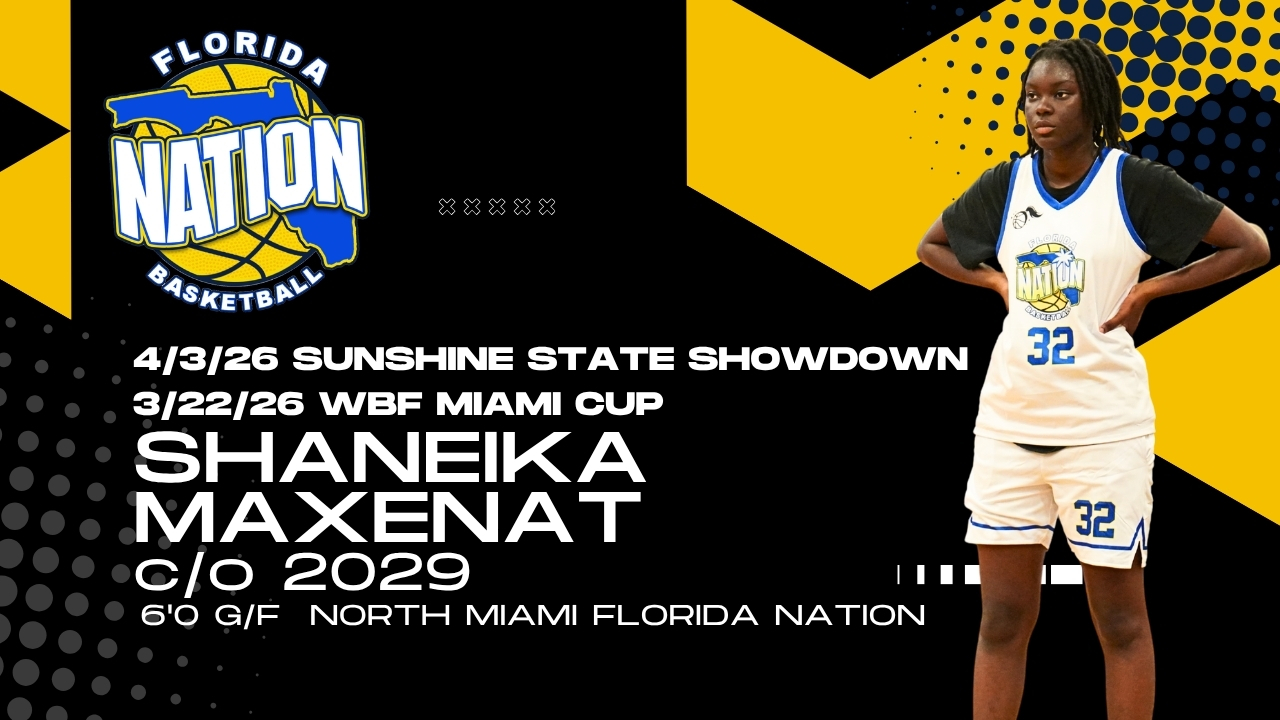 Shaneika Maxenat (C/O 2029) | Florida Nation Basketball Season Highlights | North Miami G/F