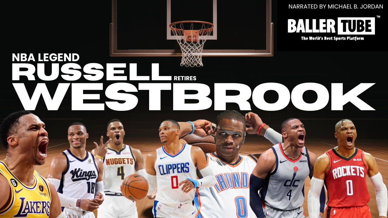 Russell Westbrook Retires After 18 Seasons | A Legendary Career Comes to an End