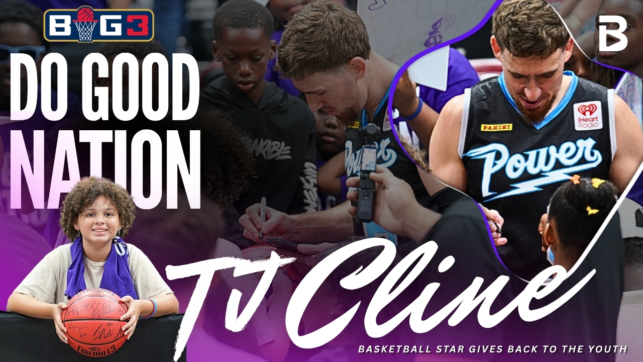 More Than a Game: TJ Cline, Nancy Lieberman & Do Good Nation Take Over BIG3 Miami
