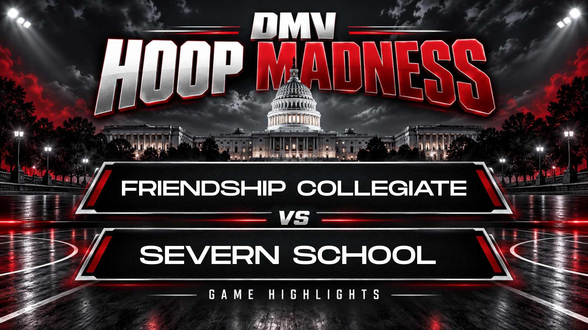 Friendship Collegiate vs Severn School Game- 2026 DMV Hoops Madness Day 1 @ Archbishop Spalding HS