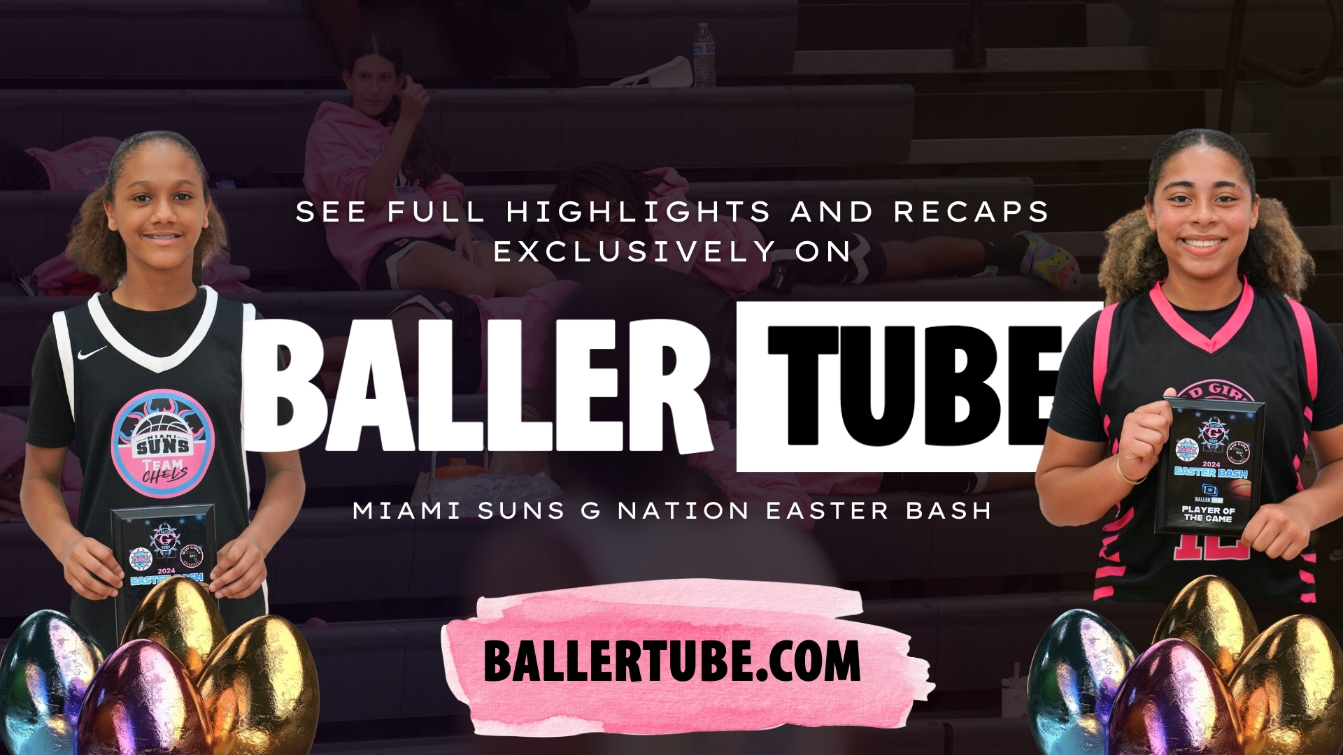 Easter Bash Showdown: Miami Suns G Nation x Ballertube Present the Ultimate Girls Basketball Tournament!