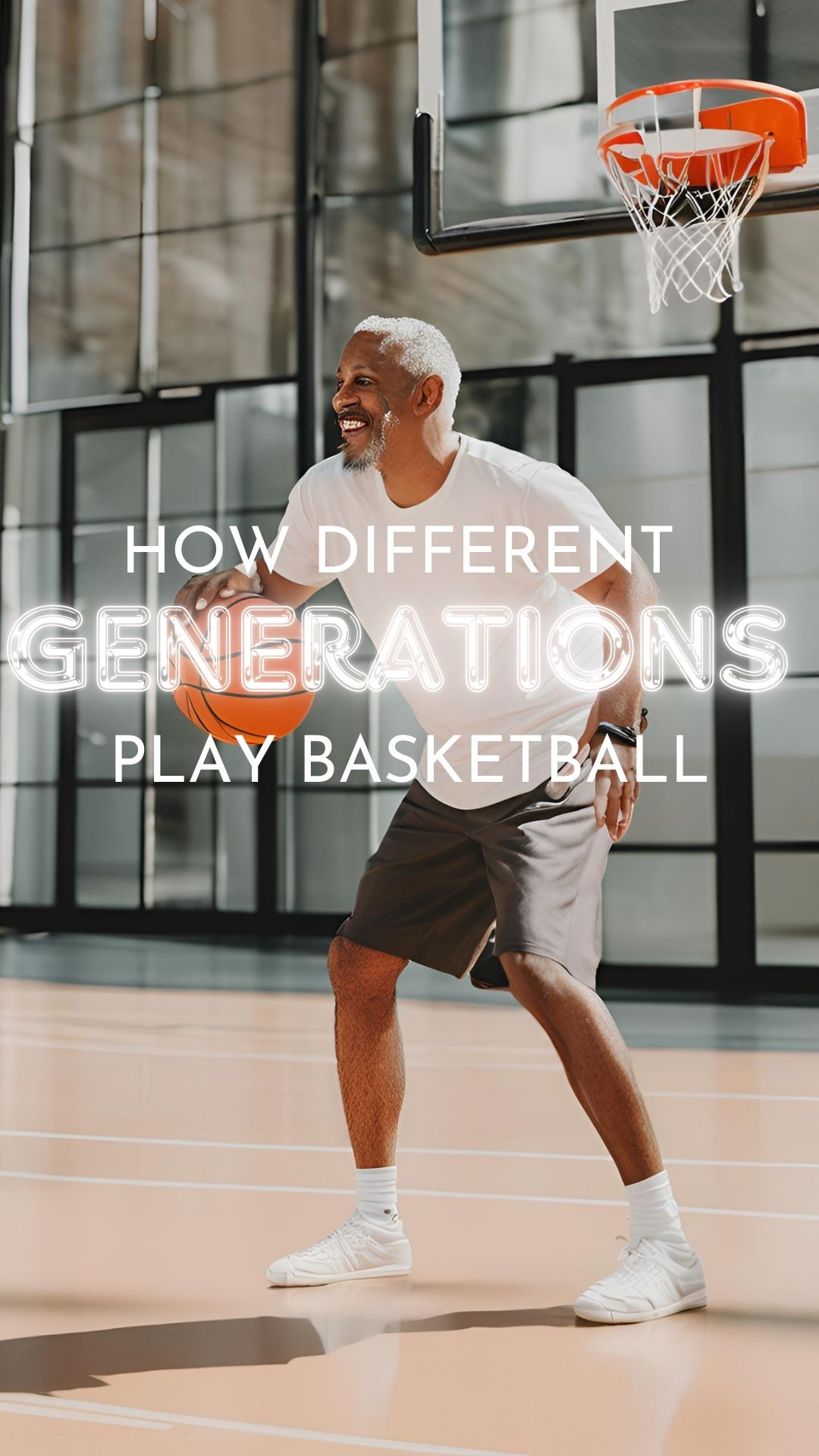 How Different Generations play basketball