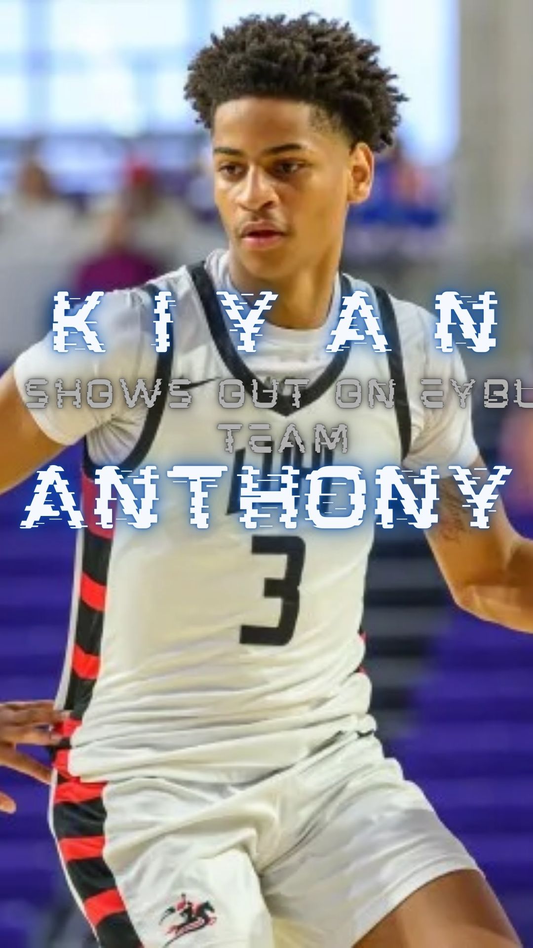 Kiyan Anthony Showing out this Summer