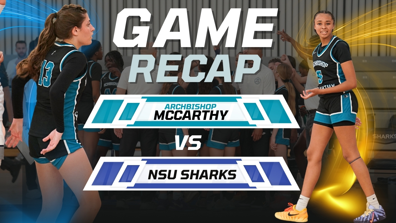Archbishop McCarthy Edges NSU University 38–35 Behind Gabby Greco’s sharp shooting