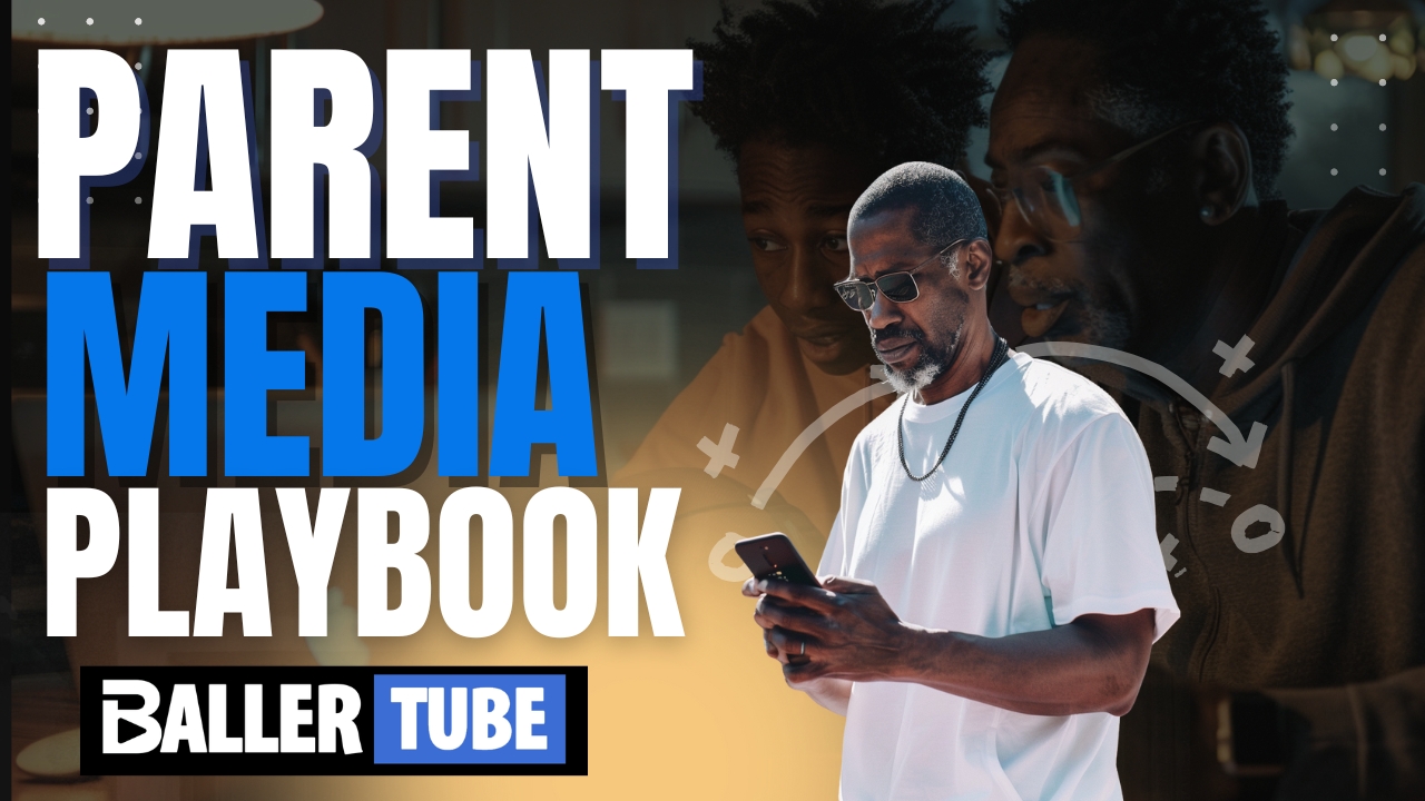 Athlete Exposure Starts at Home |  Ballertube Parent Playbook