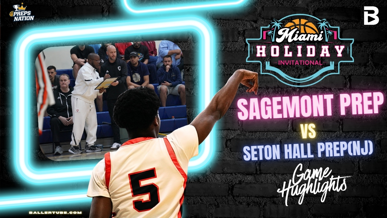 Sagemont Prep vs Seton Hall Prep | Miami Holiday Invitational Highlights